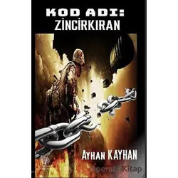 Kod Adı: Zincirkıran - Ayhan Kayhan - Platanus Publishing