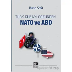Türk Subayı Gözünden Nato ve ABD - İhsan Sefa - Kaynak Yayınları