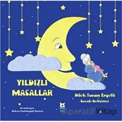 Yıldızlı Masallar - Dilek Turan Eryetli - Luna Yayınları