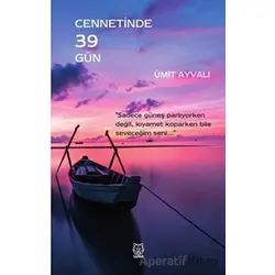 Cennetinde 39 Gün - Ümit Ayvalı - Luna Yayınları