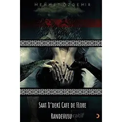 Saat 8’deki Cafe De Flore Randevusu - Mehmet Özdemir - Cinius Yayınları