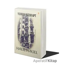 Yuvada Huzur Apt - Halil Yüksel - Cinius Yayınları