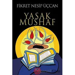 Yasak Mushaf - Fikret Nesip Üçcan - Atayurt Yayınevi