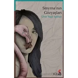 Smyrnanın Gözyaşları - Ümit Yaşar Işıkhan - Klaros Yayınları