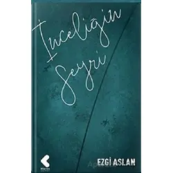 İnceliğin Seyri - Ezgi Aslan - Klaros Yayınları