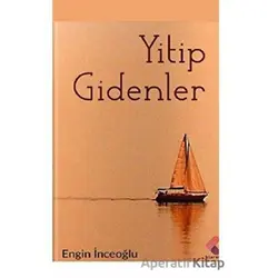 Yitip Gidenler - Engin İnceoğlu - Klaros Yayınları