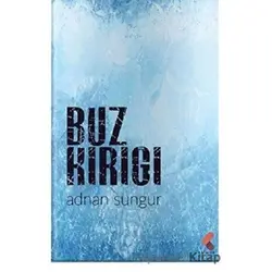 Buz Kırığı - Adnan Sungur - Klaros Yayınları