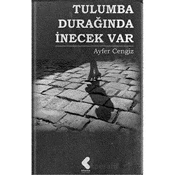 Tulumba Durağında İnecek Var - Ayfer Cengiz - Klaros Yayınları