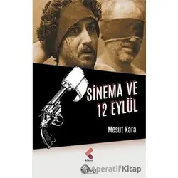 Sinema ve 12 Eylül - Mesut Kara - Klaros Yayınları