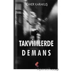 Takvimlerde Demans - Ömer Karakuş - Klaros Yayınları