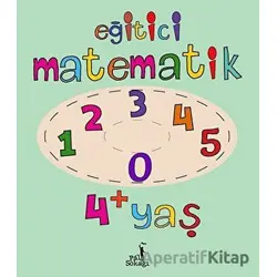 Eğitici Matematik 4+ Yaş - Kolektif - Pal Sokağı Yayınları