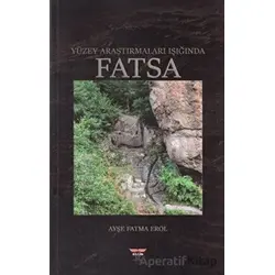 Yüzey Araştırmaları Işığında Fatsa - Ayşe Fatma Erol - Bilgin Kültür Sanat Yayınları