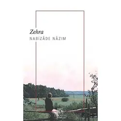 Zehra - Nabizade Nazım - Dekalog Yayınları