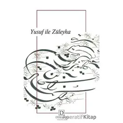 Yusuf ile Züleyha - Yusuf Ay - Dekalog Yayınları