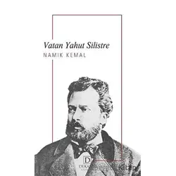Vatan Yahut Silistre - Namık Kemal - Dekalog Yayınları