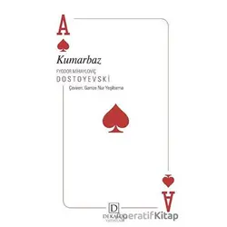 Kumarbaz - Fyodor Mihayloviç Dostoyevski - Dekalog Yayınları