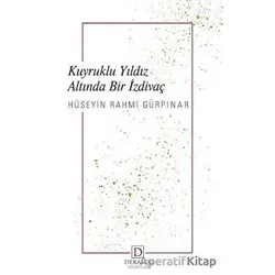 Kuyruklu Yıldız Altında Bir İzdivaç - Hüseyin Rahmi Gürpınar - Dekalog Yayınları