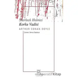 Korku Vadisi - Sherlock Holmes - Sir Arthur Conan Doyle - Dekalog Yayınları