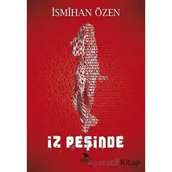 İz Peşinde - İsmihan Özen - Beyaz Fil Yayınları