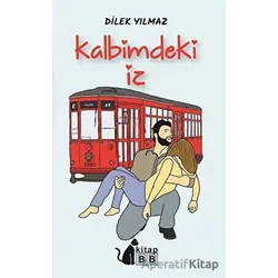 Kalbimdeki İz - Dilek Yılmaz - BB Kitap