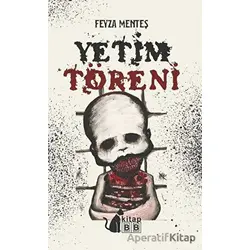 Yetim Töreni - Feyza Menteş - BB Kitap