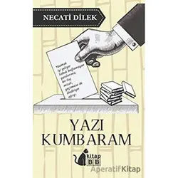 Yazı Kumbaram - Necati Dilek - BB Kitap