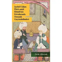 Şeyhü’l-İslam Ebu’s-Suud Efendi’nin Fetvalarında Osmanlı Gayrimüslimleri