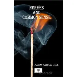 Nerves And Common Sense - Annie Payson Call - Platanus Publishing