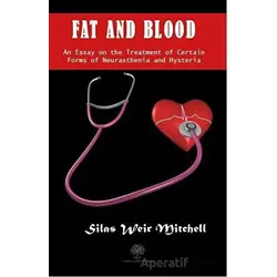 Fat and Blood - Silas Weir Mitchell - Platanus Publishing