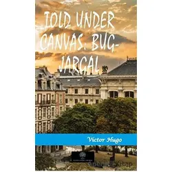 Told Under Canvas: Bug-Jargal - Victor Hugo - Platanus Publishing