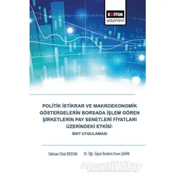 Politik İstikrar ve Makroekonomik Göstergelerin Borsada İşlem Gören Şirketlerin Pay Senetleri Fiyatl