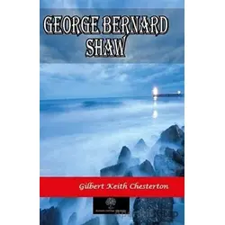 George Bernard Shaw - Gilbert Keith Chesterton - Platanus Publishing