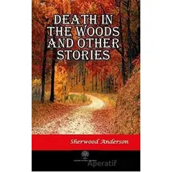 Death in the Woods and Other Stories - Sherwood Anderson - Platanus Publishing