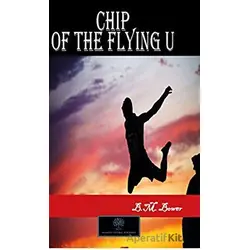 Chip of the Flying U - B. M. Bower - Platanus Publishing
