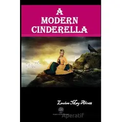 A Modern Cinderella - Louisa May Alcott - Platanus Publishing