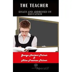 The Teacher - George Herbert Palmer - Platanus Publishing