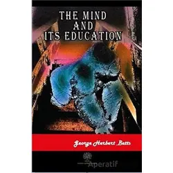 The Mind and Its Education - George Herbert Betts - Platanus Publishing