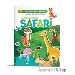 Eğlenceli Öğretici Aktivite Kitabı - Doğal Yaşamda Safari - Kolektif - Dikkat Atölyesi Yayınları