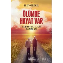 Ölümde Hayat Var - Elif Özdemir - Yüzleşme Yayınları