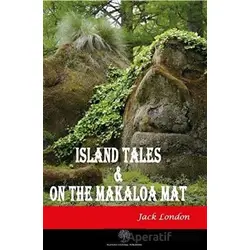 Island Tales and On the Makaloa Mat - Jack London - Platanus Publishing