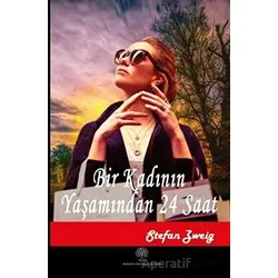 Bir Kadının Yaşamından 24 Saat - Stefan Zweig - Platanus Publishing