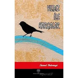 Yıldız ile Kargalar - Samed Behrengi - Platanus Publishing