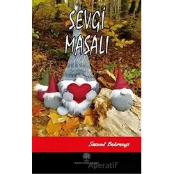 Sevgi Masalı - Samed Behrengi - Platanus Publishing