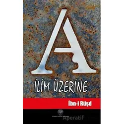 İlim Üzerine - İbn-i Rüşd - Platanus Publishing