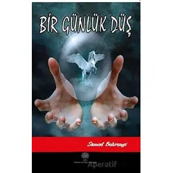 Bir Günlük Düş - Samed Behrengi - Platanus Publishing