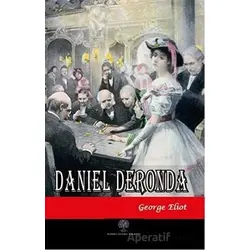 Daniel Deronda - George Eliot - Platanus Publishing