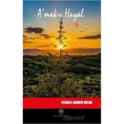 Amak-ı Hayal - Şehbenderzade Filibeli Ahmed Hilmi - Platanus Publishing