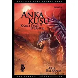 Anka Kuşu Karcı Dağı Efsanesi - Arif Balkanay - Edebiyatist