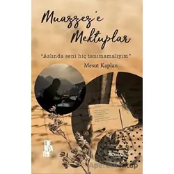 Muazzez’e Mektuplar - Mesut Kaplan - Edebiyatist