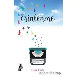Esinlenme - Esin Erek - Edebiyatist